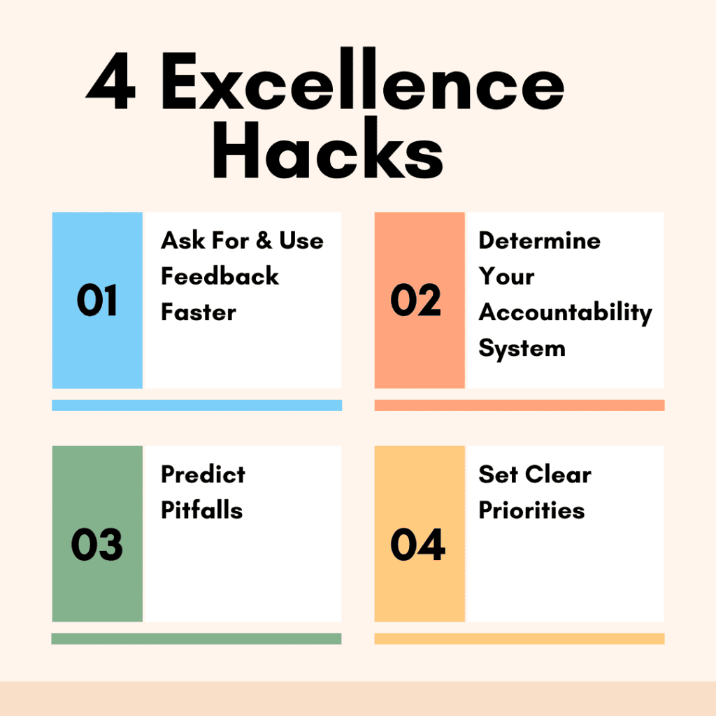 4 excellence hacks