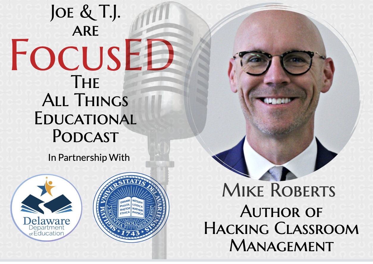 Season 4, Episode 7 of the FocusED School Leadership Podcast with Mike Roberts